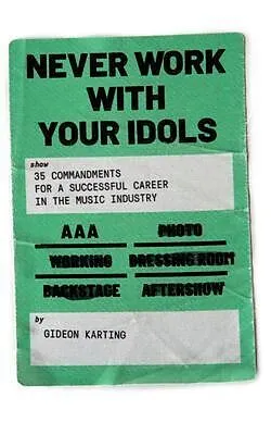 E-Book (epub) Never Work With Your Idols von Gideon Karting