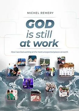 E-Book (epub) GOD is still at work von Michel Remery