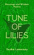 E-Book (epub) Tune of Lilies von Seska Lanamey