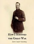 E-Book (epub) How I Survived the Great War von John Handley