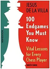 Kartonierter Einband (Kt) 100 Endgames You Must Know von Jesus De la Villa, Jesus de la Villa