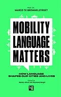 E-Book (epub) Mobility Language Matters von Marco Te Brömmelstroet