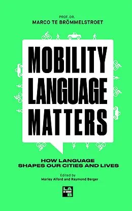 E-Book (epub) Mobility Language Matters von Marco Te Brömmelstroet