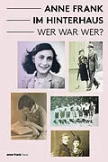 E-Book (epub) Anne Frank im Hinterhaus - Wer war Wer? von Aukje Vergeest