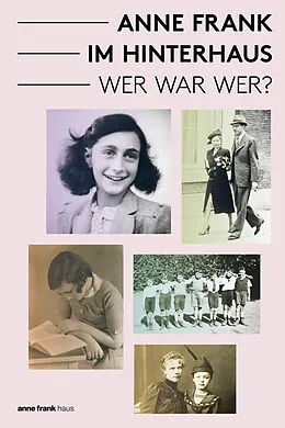 E-Book (epub) Anne Frank im Hinterhaus - Wer war Wer? von Aukje Vergeest