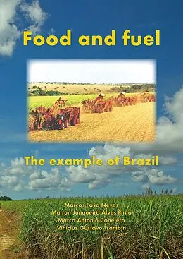 E-Book (pdf) Food and Fuel von Marcos Fava Neves, Mairun Junqueira Alves Pinto, Marco Antonio Conejero