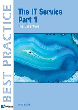 E-Book (pdf) The IT Service Part 1 - The Essentials von Pierre Bernard