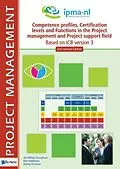 E-Book (pdf) Competence profiles, Certification levels and Functions in the Project Management and Project Support Environment - Based on ICB version 3 - 2nd edition von Jan Willem Donselaar, Henny Portman, Bert Hedeman