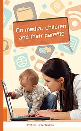 eBook (epub) On media, children and their parents de Peter Nikken