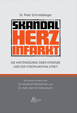 E-Book (epub) Skandal Herzinfarkt von Dr. Peter Schmidsberger