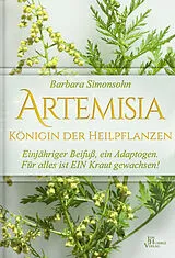 Fester Einband Artemisia - Königin der Heilpflanzen von Barbara Simonsohn