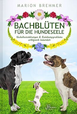 Fester Einband Bachblüten für die Hundeseele von Marion Brehmer