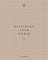 Kartonierter Einband Designing your world II von Marcel Wolterinck