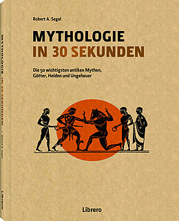 Fester Einband Mythologie in 30 Sekunden von Robert A Segal