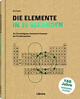 Fester Einband Die Elemente in 30 Sekunden von ERIC SCERRI