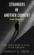 E-Book (epub) Strangers in Another Country - A Short Story von Lawrence G. Taylor