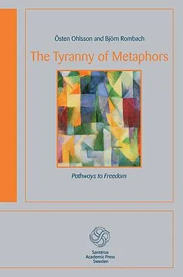 E-Book (epub) The Tyranny of Metaphors von Östen Ohlsson