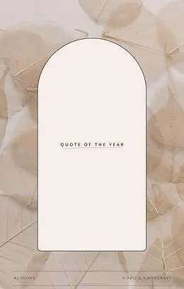 E-Book (epub) Q U O T E O F T H E Y E A R von Haval Aziz, Negin Khosravi