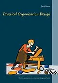 E-Book (epub) Practical Organization Design von Jan Olsson