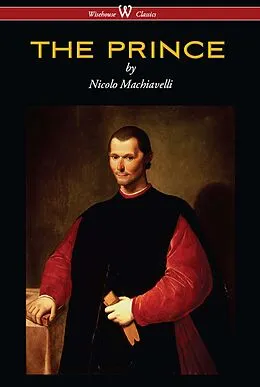 E-Book (epub) THE PRINCE (Wisehouse Classics Edition) von Nicolo Machiavelli