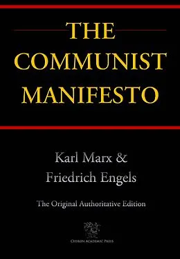 E-Book (epub) The Communist Manifesto (Chiron Academic Press - The Original Authoritative Edition) von Karl Marx, Friedrich Engels