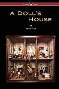 Kartonierter Einband A Doll's House (Wisehouse Classics) von Henrik Ibsen