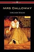 Kartonierter Einband Mrs Dalloway (Wisehouse Classics Edition) von Virginia Woolf