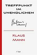 E-Book (epub) Treffpunkt im Unendlichen von Klaus Mann