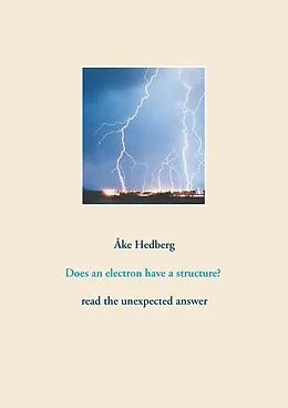 E-Book (pdf) Does an electron have a structure? von Åke Hedberg