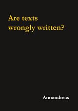 E-Book (epub) Are texts wrongly written? von Annandreas