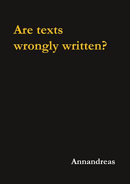 E-Book (epub) Are texts wrongly written? von Annandreas