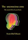 E-Book (epub) The unconscious zone von Sven-Olof Olsson