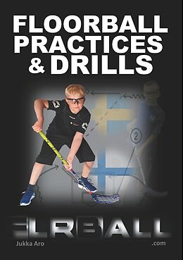 E-Book (epub) Floorball Practices and Drills von Jukka Aro