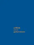 E-Book (epub) a thirst von Graham Bowers