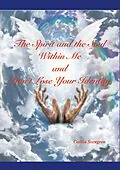 E-Book (epub) The Spirit and the Soul Within Me and Don't Lose Your Identity von Cecilia Svengren