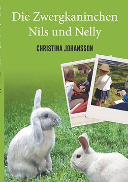 E-Book (epub) Die Zwergkaninchen Nils und Nelly von Christina Johansson