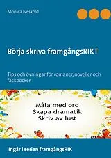 Fester Einband Börja skriva framgångsRIKT von Monica Ivesköld
