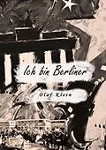 E-Book (epub) Ich bin Berliner von Olaf Klein
