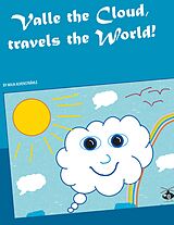E-Book (epub) Valle the Cloud, travels the World! von Maja Alvenstråhle