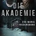E-Book (epub) Die Akademie von Eva Maria Fredensborg