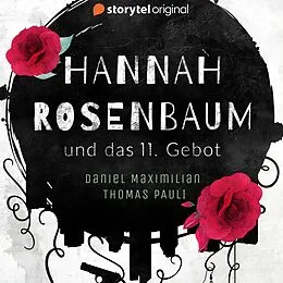 E-Book (epub) Hannah Rosenbaum und das 11. Gebot von Daniel Maximilian, Thomas Pauli