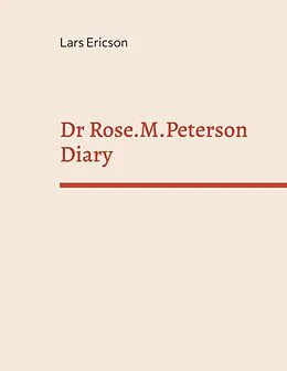 E-Book (epub) Dr Rose.M.Peterson Diary von Lars Ericson