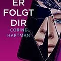E-Book (epub) Er folgt dir von Corine Hartman
