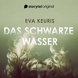 E-Book (epub) Das Schwarze Wasser von Eva Keuris