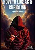 E-Book (epub) How To Live As A Christian von Meron Mehari