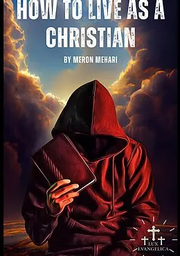 E-Book (epub) How To Live As A Christian von Meron Mehari
