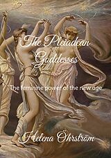 E-Book (epub) The Pleiadean Goddesses von Helena Öhrström