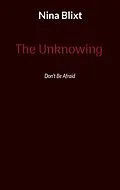 E-Book (epub) The Unknowing von Nina Blixt