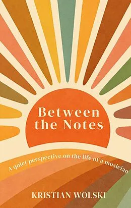 E-Book (epub) Between the Notes von Kristian Wolski