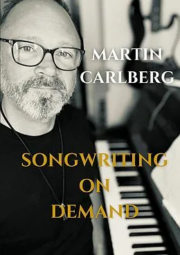 E-Book (epub) Songwriting On Demand von Martin Carlberg